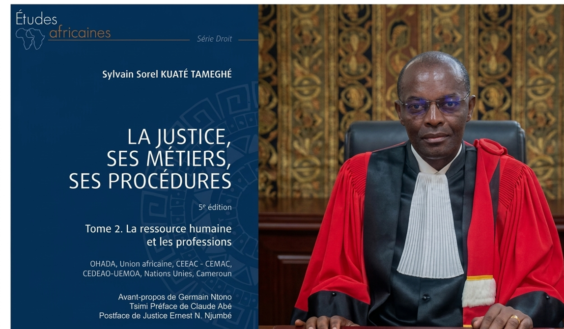 PRATIQUE DU DROIT : Le Pr KUATE Sorel actualise pour une 5ème édition son ouvrage de référence sur la justice, ses métiers et ses procédures