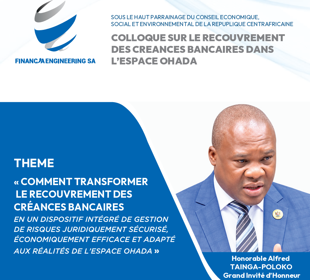CEMAC | RCA : Un Colloque sur le recouvrement des créances bancaires dans l'espace OHADA se prépare en RCA à la mi-novembre 2026 